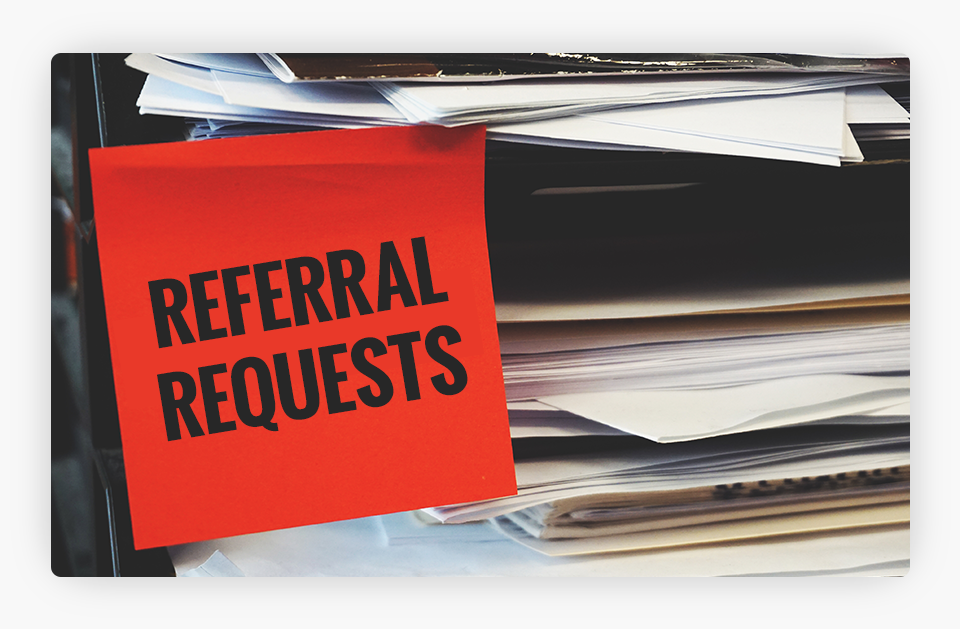 Referral requests