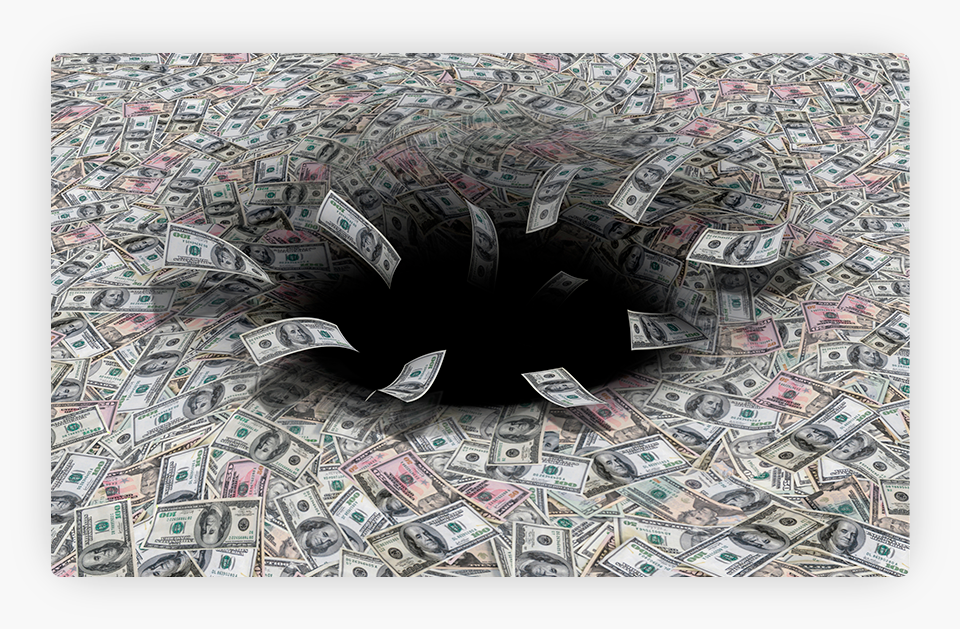 Money Falling Into a Black Hole