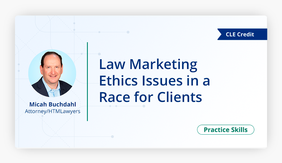 Law Marketing Ethics Issues in a Race for Clients Screen