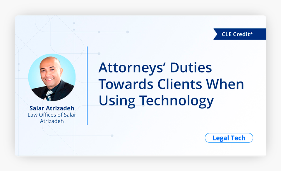 Attorneys' Duties Towards Clients When Using Technology Cover