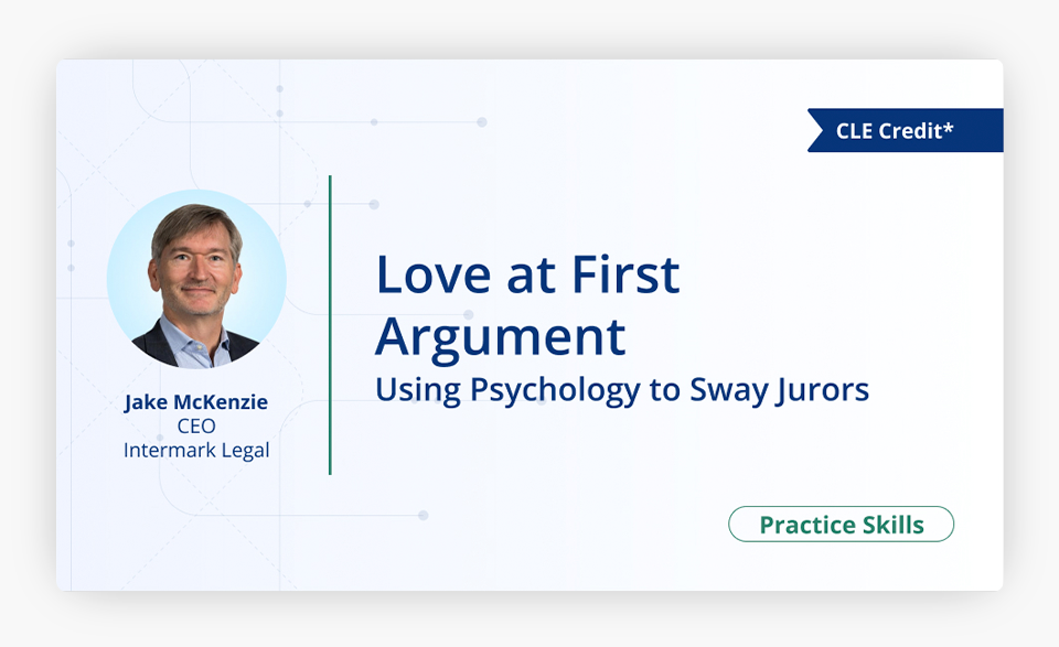 Love at First Argument Using Psychology to Sway Jurors