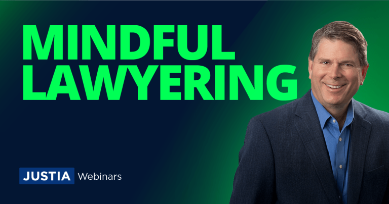 Mindful Lawyers: Boosting Productivity, Well-Being, and Mental Health